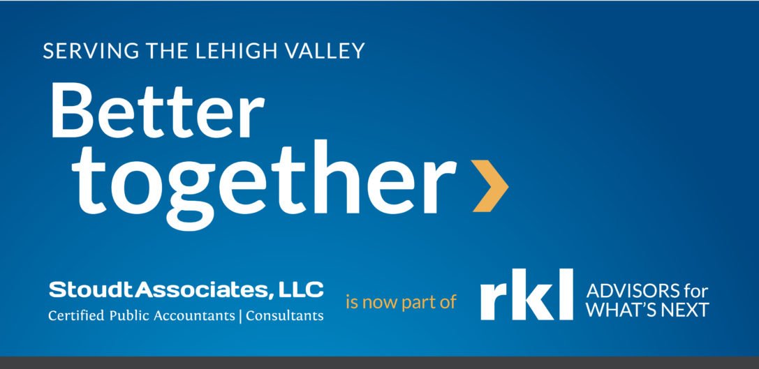 RKL Expands into Lehigh Valley with Stoudt Associates Merger RKL LLP