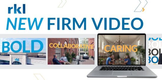 RKL new firm video, bold, collaborative, caring