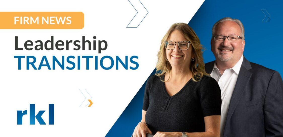RKL Firm News Leadership Transitions with Headshot of Stephanie Kessler and Jeff Boland