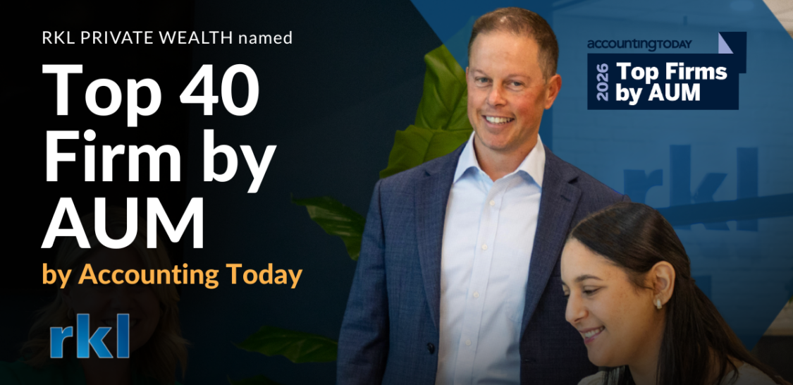 RKL Private Wealth Named Top 40 firm by AUM